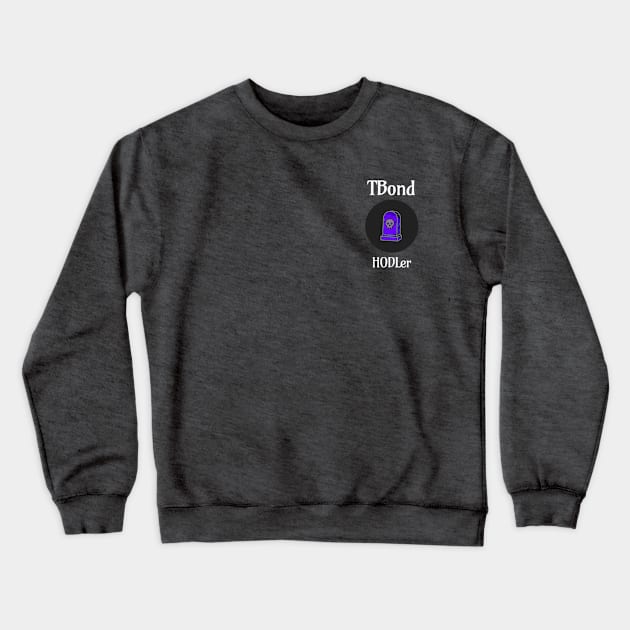 Tomb Finance TBond HODLer Crewneck Sweatshirt by Jarlston Crypto